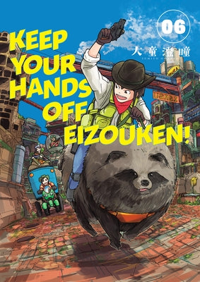 Keep Your Hands Off Eizouken! Volume 6 by Oowara, Sumito