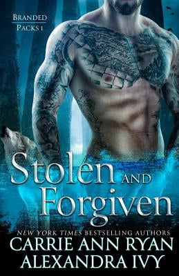 Stolen and Forgiven by Ryan, Carrie Ann