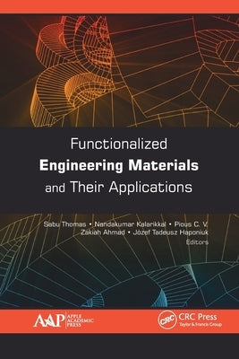 Functionalized Engineering Materials and Their Applications by Thomas, Sabu