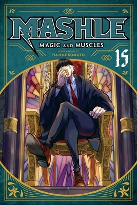 Mashle: Magic and Muscles, Vol. 15 by Komoto, Hajime