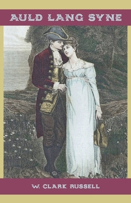 Auld Lang Syne by Russell, W. Clark
