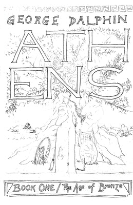 Athens, or, The Athenians by Dalphin, George