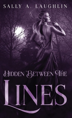 Hidden Between The Lines by Laughlin, Sally a.