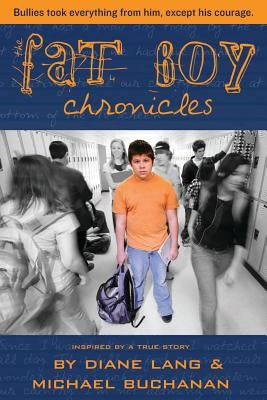 The Fat Boy Chronicles by Lang, Diane