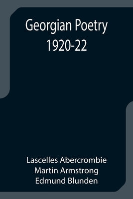 Georgian Poetry 1920-22 by Abercrombie, Lascelles