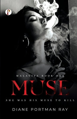 Muse: She was his muse to kill by Portman-Ray, Diane