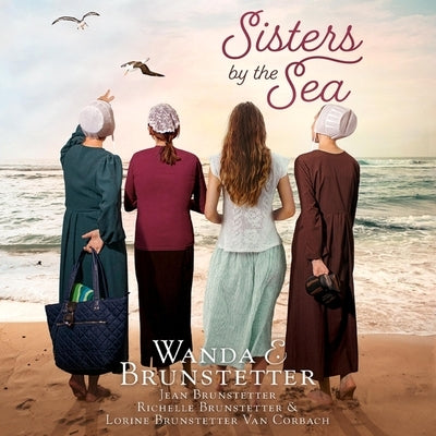 Sisters by the Sea by Brunstetter, Wanda E.