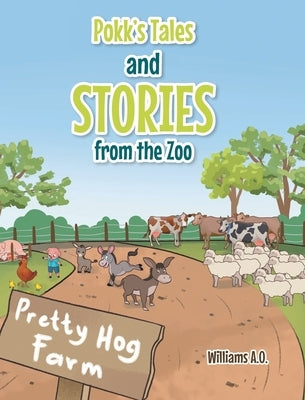 Pokk's Tales and Stories From the Zoo by A. O., Williams