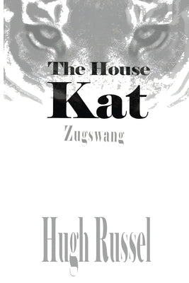 The House Kat: Zugzswag by Russel, Hugh A.