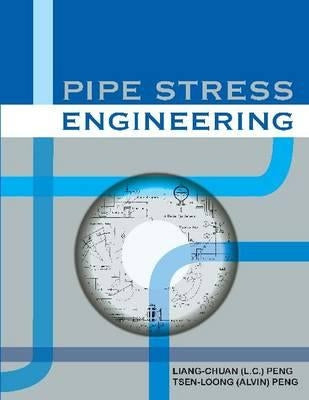 Pipe Stress Engineering by Asme Press