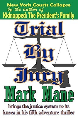 Trial By Jury by Mane, Mark