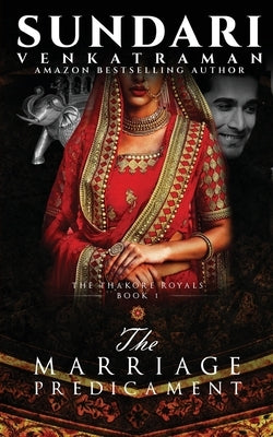 The Marriage Predicament by Sundari Venkatraman