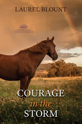 Courage in the Storm by Blount, Laurel