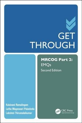 Get Through MRCOG Part 2: Emqs by Ramalingam, Kalaivani