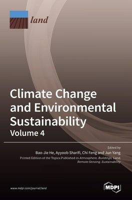 Climate Change and Environmental Sustainability-Volume 4 by He, Bao-Jie