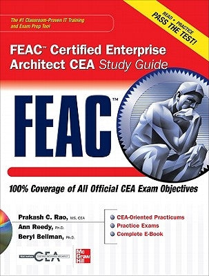 FEAC Certified Enterprise Architect CEA Study Guide [With CDROM] by Rao, Prakash