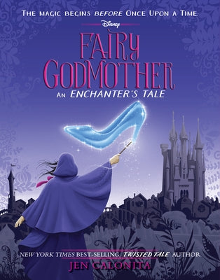 The Enchanters: Fairy Godmother by Calonita, Jen