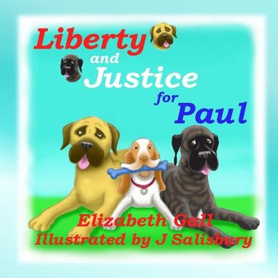 Liberty and Justice for Paul by Salisbury, Jeff