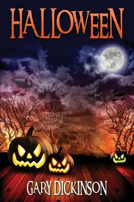 Halloween: A Kids Book About Halloween by Dickinson, Gary