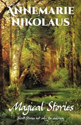 Magical Stories by Nikolaus, Annemarie