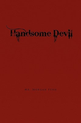 Handsome Devil by Fenn, Morgan