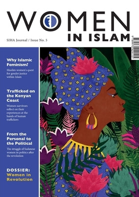 SIHA Journal: Women in Islam (Issue Five) by Siha