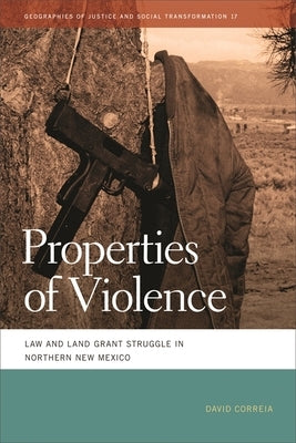Properties of Violence by Correia, David