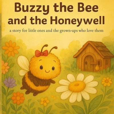 Buzzy the Bee and the Honeywell by Westerfield, Crystal
