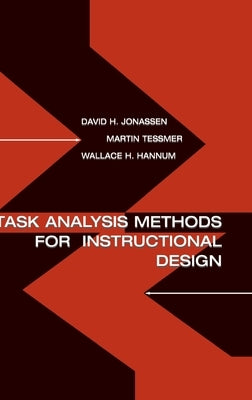 Task Analysis Methods for Instructional Design by Jonassen, David H.