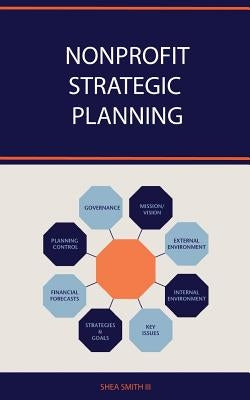 Nonprofit Strategic Planning by Smith III, Shea