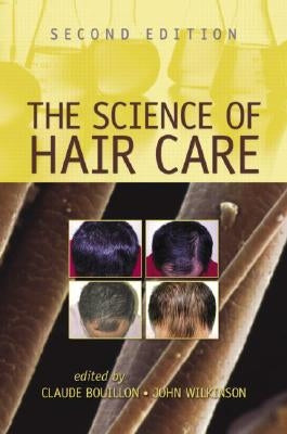 The Science of Hair Care by Bouillon, Claude