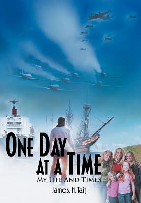 One Day at a Time: My Lfe and Times by Tait, James H.