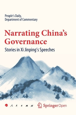 Narrating China's Governance: Stories in XI Jinping's Speeches by People's Daily, Department Of Commentary