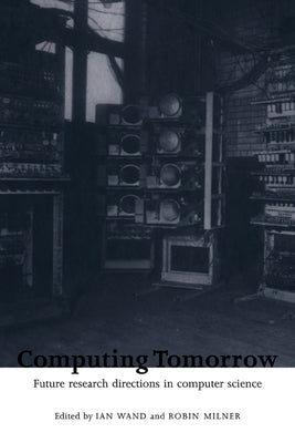 Computing Tomorrow by Wand, Ian