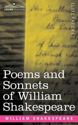 Poems and Sonnets of William Shakespeare by Shakespeare, William