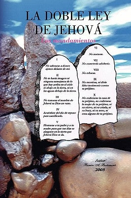 La Doble Ley de Jehova by Bustamante, Ramiro A.