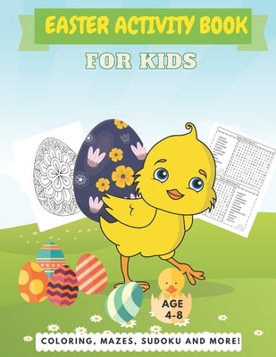 Easter Activity Book For Kids Age 4-8: A Perfect Fun Kid Workbook Learning Game Including Egg Coloring, Mazes, Sudoku And More! by Road, Milky