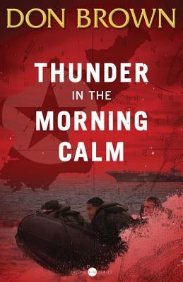 Thunder in the Morning Calm by Brown, Don