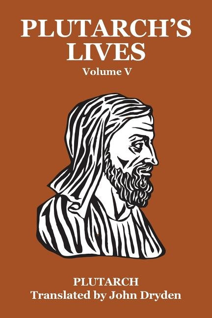 Plutarch's Lives Vol. V by Plutarch