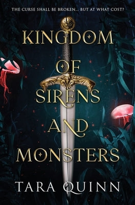 Kingdom of Sirens and Monsters by Quinn, Tara
