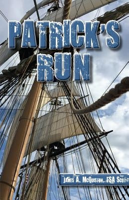 Patrick's Run by McQuiston Fsasct, James a.