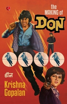 The Making of Don by Gopalan, Krishna