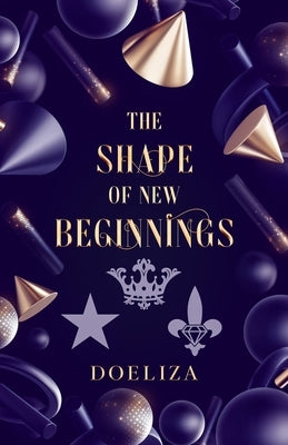 The Shape of New Beginnings by Doeliza