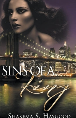 Sins Of A King by Haygood, Shakema S.