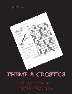 Theme-A-Crostics: Political Science by McCrea, Alan F.