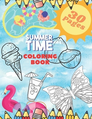 Summer Time coloring book: Tropical Beach Party For Kids by Wierz, S.