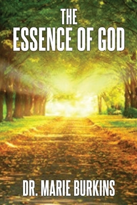 The Essence of God by Burkins, Marie