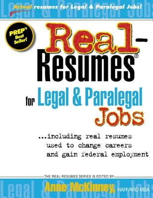 Real-Resumes for Legal & Paralegal Jobs by McKinney, Anne