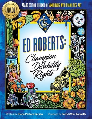 Ed Roberts: Champion of Disability Rights by Connally, Patrick William