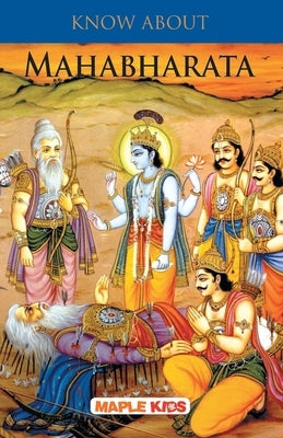 Know About Mahabharata by Maple Press